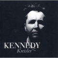 Kennedy Plays Kreisler Kennedy Plays Kreisler